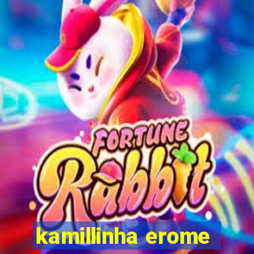 kamillinha erome